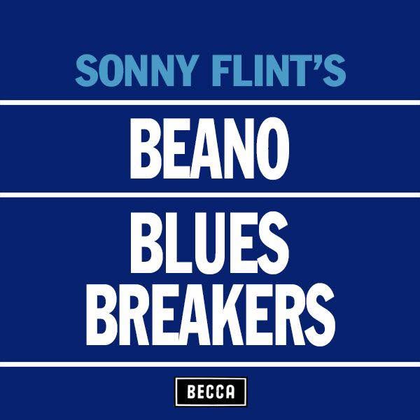 Sonny Flint's Beano Bluesbreakers - Fri Apr 23rd 2027 8pm-10pm