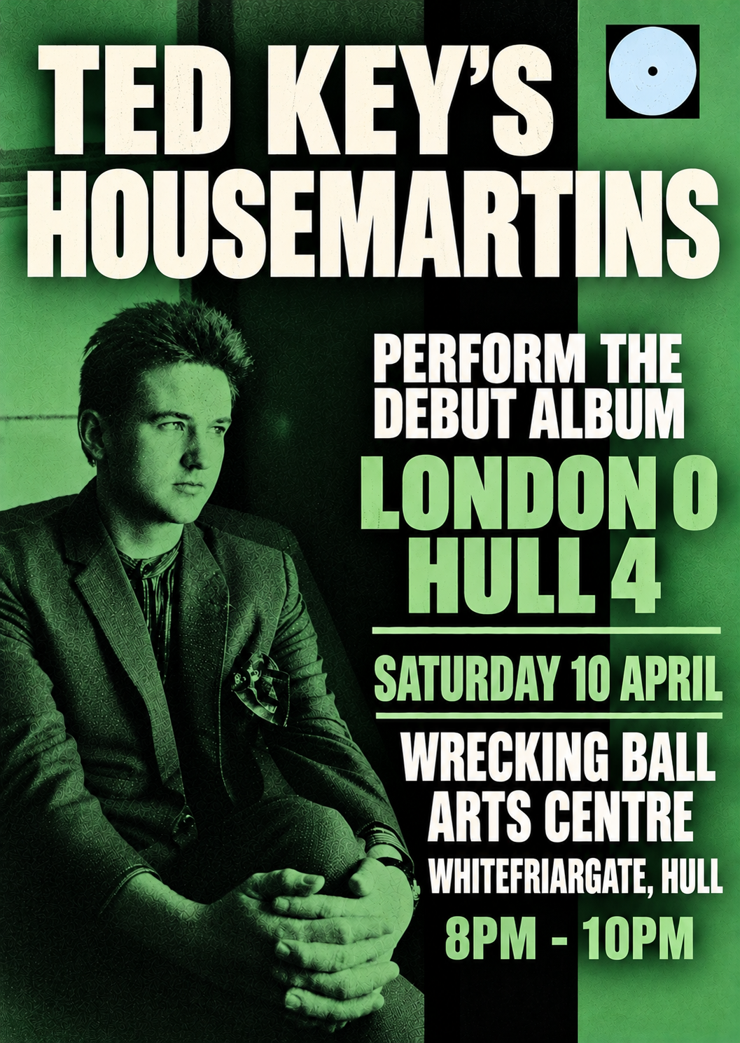 Ted Key's Housemartins - London 0 v 4 Hull Sat Apr 10th 2027 8pm-10pm