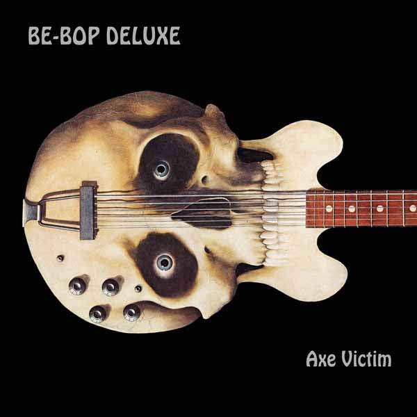 Be Bop Deluxe - Axe Victim 2026 reissue
