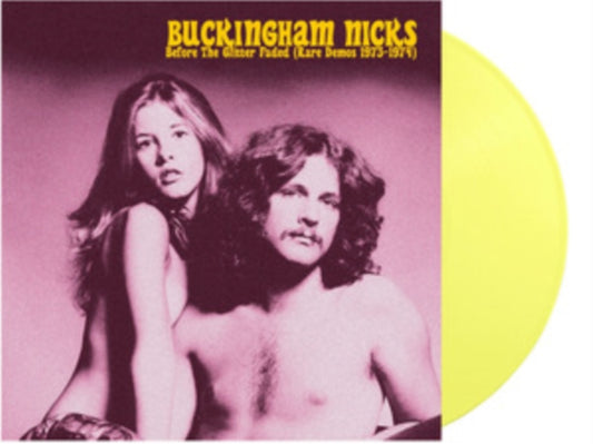 Buckingham Nicks -   Before the Glitter Faded (Rare Demos 1973-1974)
