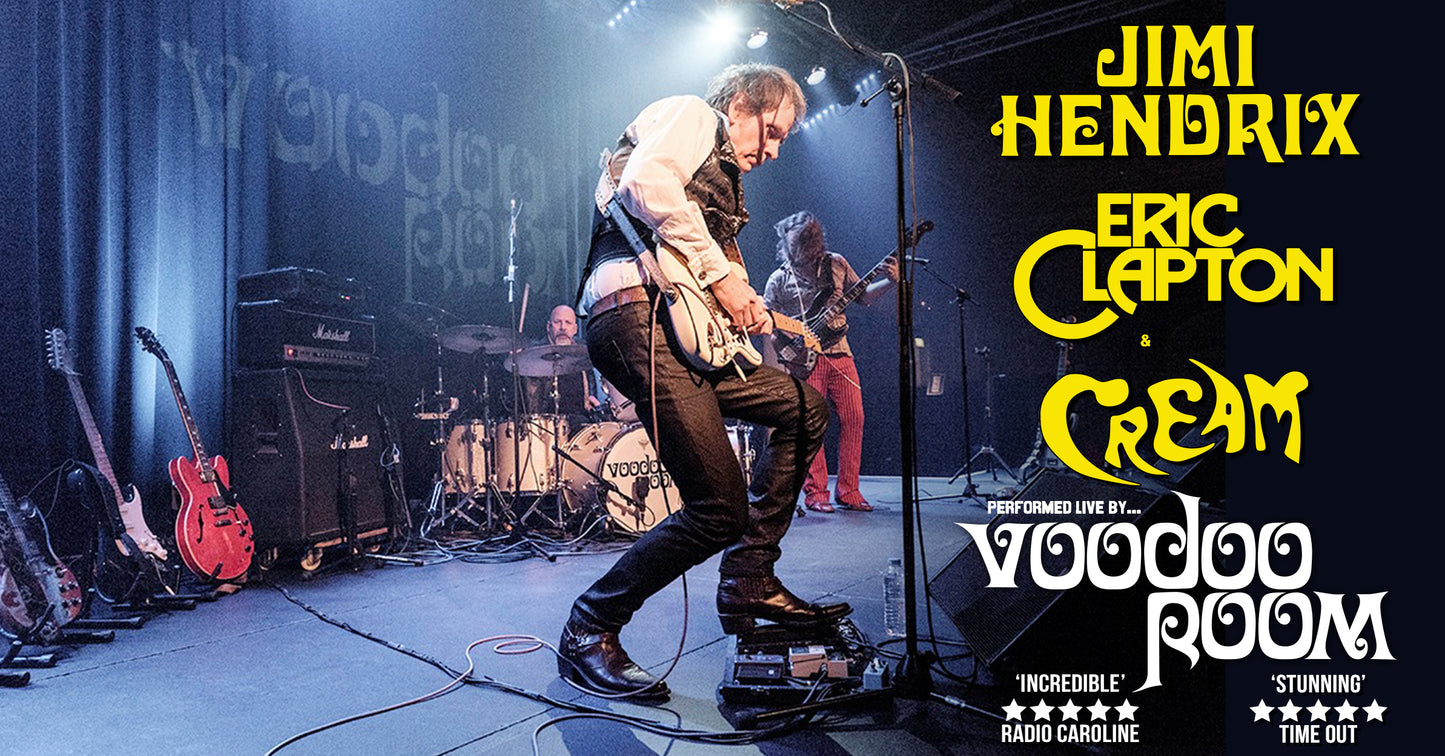 Voodoo Room -  A Night of Hendrix, Clapton & Cream Sat Dec 5th 2026  8pm-10pm