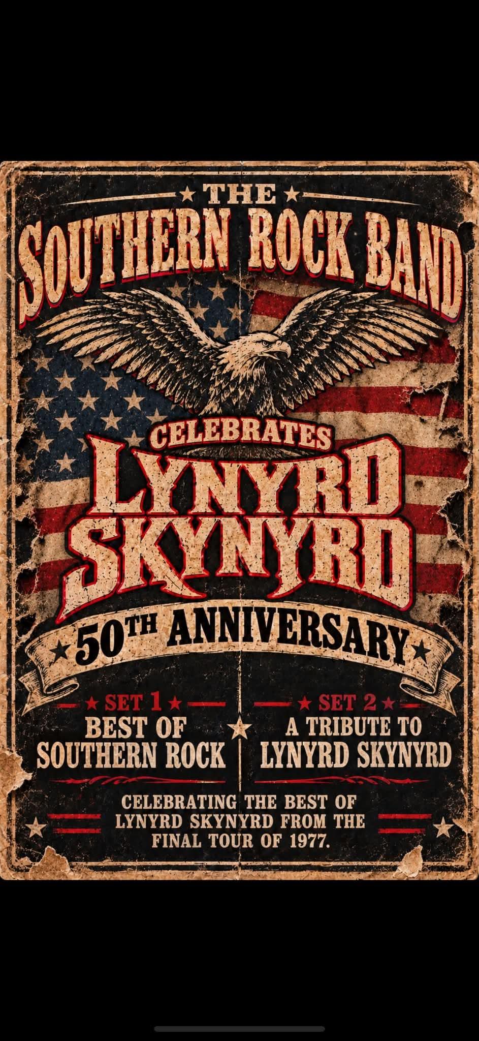 The Southern Rock Band  - Celebrates Lynyrd Skynyrd + more  Sat May 1st 2027  8pm-10pm