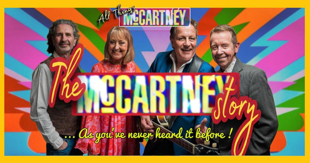 All Things McCartney - The McCartney Story Thurs Oct 1st 2026  8pm-10pm